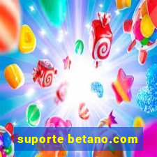 suporte betano.com